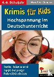 Tiemann, Hans-Peter - Krimis für Kids Hochspannung im Deutschunterricht