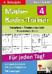 Schmidt, Hans-Jürgen - Mathe-Basics-Trainer 4. Schuljahr. Für jeden Tag!