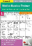 Schmidt, Hans J., Kaldewey, Kurt - Mathe-Basics-Trainer / 8. Schuljahr Grundlagentraining für jeden Tag!