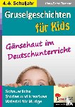 Tiemann, Hans-Peter - Gruselgeschichten für Kids Gänsehaut im Deutschunterricht