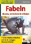 Stolz, Ulrike - Fabeln - deuten, verändern, erfinden