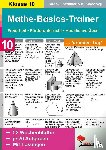 Schmidt, Hans J., Kaldewey, Kurt - Mathe-Basics-Trainer / 10. Schuljahr Grundlagentraining für jeden Tag!