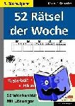Schmidt, Hans-J. - 52 Rätsel der Woche / 4. Schuljahr