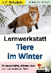  - Lernwerkstatt - Tiere im Winter