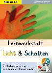  - Lernwerkstatt Licht und Schatten