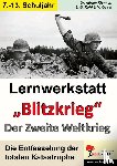  - Lernwerkstatt - "Blitzkrieg" Der Zweite Weltkrieg