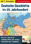 Heitmann, Friedhelm - Deutsche Geschichte im 19. Jahrhundert - Klar strukturierte Arbeitsblätter für einen informativen Überblick - 65 Kopiervorlagen, mit Lösungen