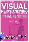 Wahl, Karin - Gebrauchsanweisung Visual Merchandising Band 01. Schaufenster