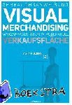 Wahl, Karin - Gebrauchsanweisung Visual Merchandising Band 2. Verkaufsfläche