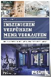 Schnödt, Daniel - Inszenieren - Verführen - Verkaufen