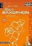 Gundlach, Michael - Die außergewöhnliche Schule für Blues-Saxophon (Altsaxophon)