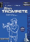 Gundlach, Michael - Die Schule für Blues Trompete
