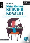 Engel, Valenthin - Mein kleines Klavierkonzert