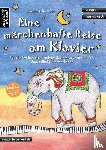 Hossain, Susanne - Eine märchenhafte Reise am Klavier