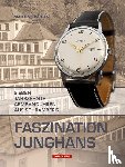 Fischer, Martin - Faszination Junghans