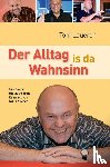 Lauerer, Toni - Der Alltag is da Wahnsinn