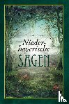 Waltinger, Michael - Niederbayerische Sagen