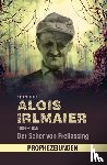Binder, Egon M. - Alois Irlmaier 1894-1959