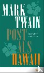 Twain, Mark - Post aus Hawaii