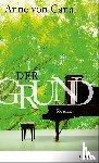 Canal, Anne von - Der Grund