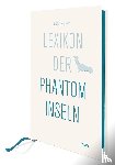 Liesemer, Dirk - Lexikon der Phantominseln