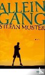 Moster, Stefan - Alleingang