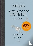 Schalansky, Judith - Atlas der abgelegenen Inseln (Erfolgsausgabe)