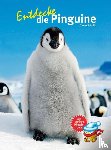 Schmidt, Thomas - Entdecke die Pinguine