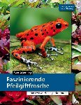 Salterberg, Sven - Faszinierende Pfeilgiftfrösche