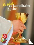 Jantzen, Annette - Entdecke die katholische Kirche
