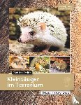 Ehrlich, Christian - Kleinsäuger im Terrarium