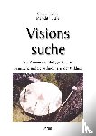 Foster, Steven, Little, Meredith - Visionssuche