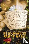 Skadé, Cambra Maria - Die schamanische Kraft im Alltag