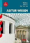 Pfeuffer, Barbara - Abitur-Wissen Kunst 1. Grundwissen Malerei, Plastik, Architektur für G8