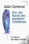 Cameron, Julia - Von der Kunst des kreativen Schreibens