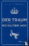 Schwarzkopf, Margarete von - Der Traum vom Weltreich
