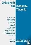  - Zeitschrift für kritische Theorie, Heft 40/41