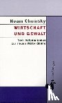 Chomsky, Noam - Wirtschaft und Gewalt