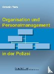 Vera, Antonio - Organisation und Personalmanagement in der Polizei