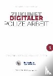  - Zukunft Digitaler Polizeiarbeit