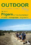 Joos, Raimund - Pilgern auf den Jakobswegen
