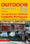 Joos, Raimund - Portugal Spanien: Jakobsweg Caminho Português von Porto nach Santiago und Finisterre