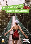 Ickler, Theresa, Karcher, Florian, Westhauser, Stefan - Sinn gesucht - Gott erfahren STEP OUT