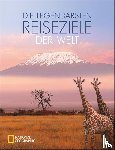  - Die legendärsten Reiseziele der Welt