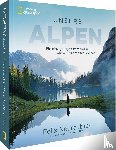 Neureuther, Felix, Ruhland, Michael - Unsere Alpen