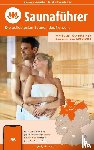  - Norden Saunaführer - Die 60 beliebtesten Saunen für den Norden