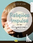 Reichenberg, Alexandra - Religiöse Impulse für den Morgenkreis
