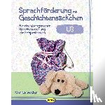 Wieber, Monika - Sprachförderung mit Geschichtensäckchen (U3)