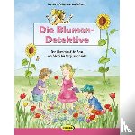 Geißelbrecht-Taferner, Leonore - Die Blumen-Detektive