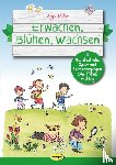 Mohr, Anja - Erwachen, Blühen, Wachsen